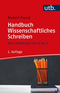 Handbuch Wissenschaftliches Schreiben - Norbert Franck - E-Book