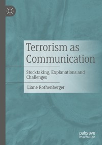 Terrorism as Communication - Liane Rothenberger - E-Book