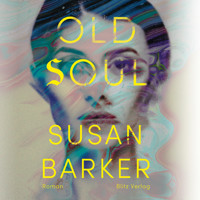 Old Soul - Susan Barker - Hörbuch