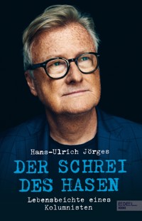 Der Schrei des Hasen - Hans-Ulrich Jörges - E-Book