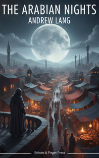 The Arabian Nights - Andrew Lang - kostenlos E-Book