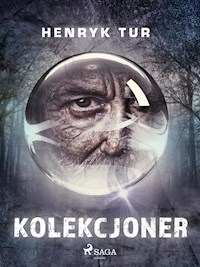 Kolekcjoner - Henryk Tur - E-Book