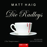 Die Radleys - Matt Haig - Hörbuch
