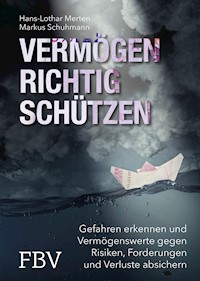 Vermögen richtig schützen - Hans-Lothar Merten - E-Book