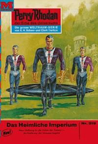 Perry Rhodan 519: Das heimliche Imperium - William Voltz - E-Book