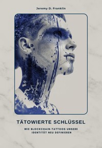 Tätowierte Schlüssel - Jeremy D. Franklin - E-Book