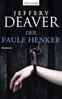 Der faule Henker - Jeffery Deaver - E-Book