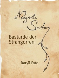 Bastarde der Strangorren - Daryll Fate - E-Book