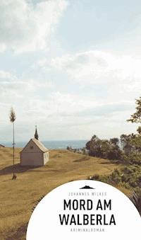 Mord am Walberla - Johannes Wilkes - E-Book