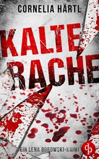 Kalte Rache - Cornelia Härtl - E-Book