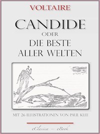 Candide oder "Die beste aller Welten" - Voltaire - E-Book