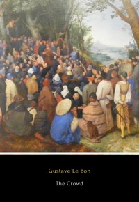 The Crowd - Gustave Le Bon - E-Book