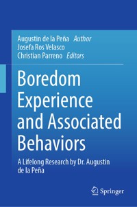 Boredom Experience and Associated Behaviors - Augustin de la Peña - E-Book