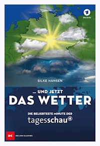 … und jetzt das Wetter - Silke Hansen - E-Book