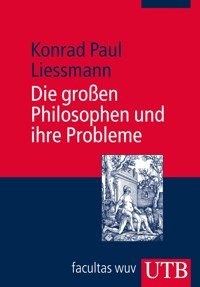 Die großen Philosophen und ihre Probleme - Konrad Paul Liessmann - E-Book