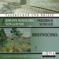 Briefwechsel 2 - Johann Wolfgang von Goethe - Hörbuch