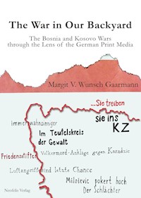 The War in Our Backyard - Margit V. Wunsch Gaarmann - E-Book