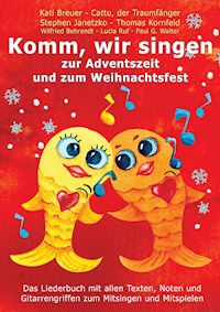 Komm, wir singen zur Adventszeit und zum Weihnachtsfest - Stephen Janetzko - E-Book