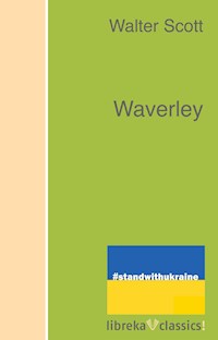 Waverley - Walter Scott - E-Book