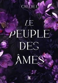 Le peuple des âmes - callie L. - E-Book