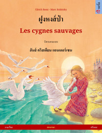 ฝูงหงส์ป่า – Les cygnes sauvages (ภาษาไทย – ฝรั่งเศส) - Ulrich Renz - E-Book