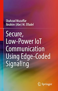 Secure, Low-Power IoT Communication Using Edge-Coded Signaling - Shahzad Muzaffar - E-Book