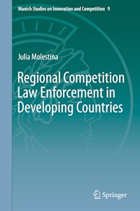 Regional Competition Law Enforcement in Developing Countries - Julia Molestina - E-Book