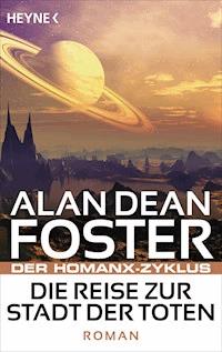 Die Reise zur Stadt der Toten - Alan Dean Foster - E-Book