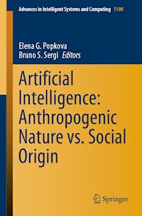 Artificial Intelligence: Anthropogenic Nature vs. Social Origin -  - E-Book