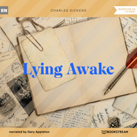 Lying Awake (Unabridged) - Charles Dickens. - Hörbuch