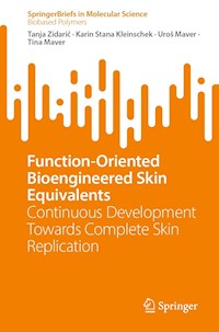 Function-Oriented Bioengineered Skin Equivalents - Tanja Zidarič - E-Book