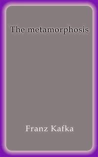 The metamorphosis - Franz  kafka - E-Book