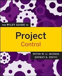 The Wiley Guide to Project Control - Peter W. G. Morris - E-Book
