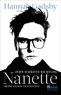 Zehn Schritte Richtung Nanette - Hannah Gadsby - E-Book