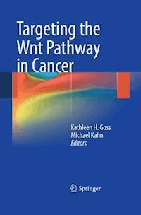 Targeting the Wnt Pathway in Cancer - - E-Book