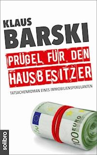 Prügel für den Hausbesitzer - Klaus Barski - E-Book