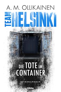 TEAM HELSINKI - A.M. Ollikainen - E-Book