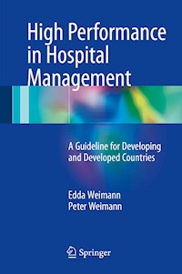 High Performance in Hospital Management - Edda Weimann - E-Book
