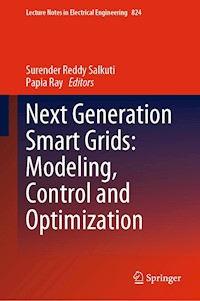 Next Generation Smart Grids: Modeling, Control and Optimization -  - E-Book