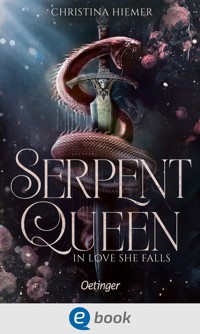 Serpent Queen 2. In Love She Falls - Christina Hiemer - E-Book