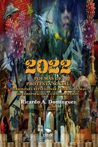 2022 - Poemas de protesta social - Ricardo A. Domínguez - E-Book