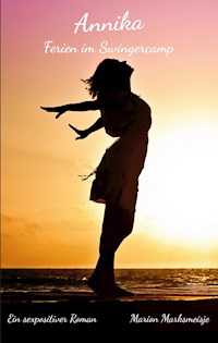 Annika - Ferien im Swingercamp - Marion Marksmeisje - E-Book