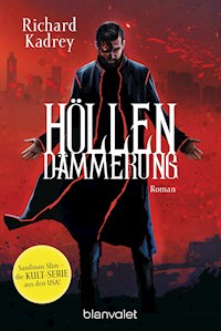Höllendämmerung - Richard Kadrey - E-Book