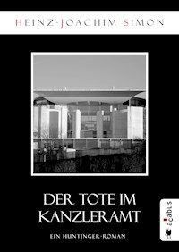 Der Tote im Kanzleramt - Heinz-Joachim Simon - E-Book