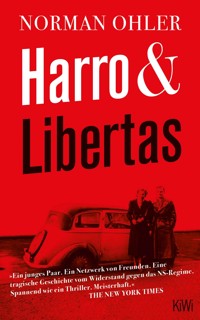 Harro und Libertas - Norman Ohler - E-Book