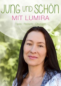 Jung und schön mit Lumira - Lumira - E-Book