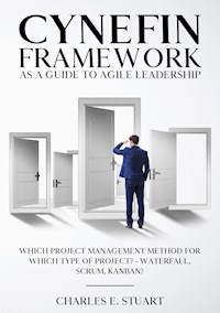 Cynefin-Framework as a Guide to Agile Leadership - Charles E. Stuart - E-Book