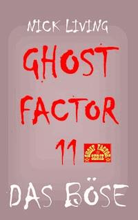 Ghost-Factor 11 - Nick Living - E-Book