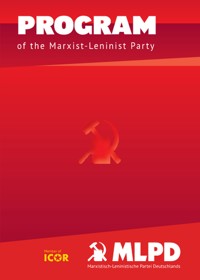PROGRAM - Marxistisch-Leninistische Partei Deutschland, MLPD - E-Book
