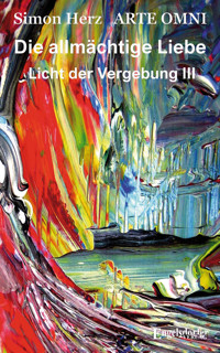 Die allmächtige Liebe - Simon Kyung-ha Herz - E-Book